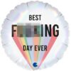 18 Inch Best F***ing Day Ever Balloon